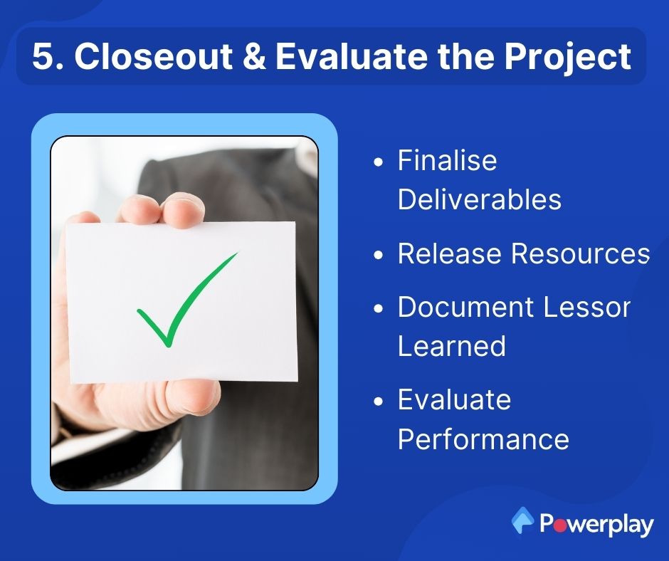 closeout and evaluate the project